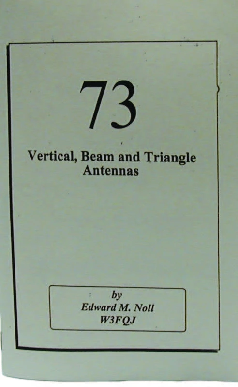 MFJ-3303, BOOK, 73 VERTICAL/BEAMS/TRIANGLE ANTENNAS 3 MFJ-3303, BOOK, 73 VERTICAL/BEAMS/TRIANGLE ANTENNAS