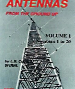 MFJ-3306, BOOK, ANTENNA FROM THE GROUND UP, VOL.1