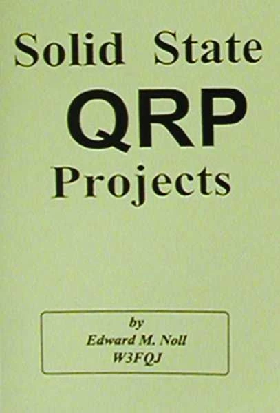 MFJ-3502, BOOK, SOLID STATE QRP PROJECTS 3 MFJ-3502, BOOK, SOLID STATE QRP PROJECTS